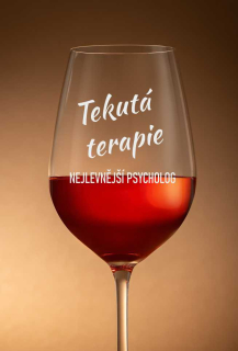 Sklenička na víno "TEKUTÁ TERAPIE", 1 ks
